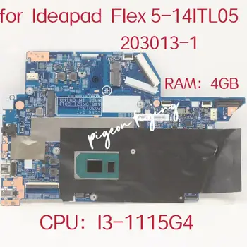 203013-1 Материнская плата для материнской платы ноутбука Lenovo Ideapad Flex 5-14ITL05 Процессор: I3-1115G4 UMA Оперативная память: 4G DDR4 FRU: 5B21B33119 Тест в норме