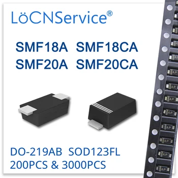 LoCNService 200PCS 3000PCS SOD123FL DO-219AB SMF18A SMF18CA SMF20A SMF20CA 1206 SMD TVS SMF SMF18 SMF20